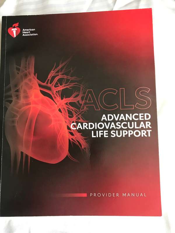 ACLS Advance Cardiovascular  Life Support Provider Manual American Heart Association
