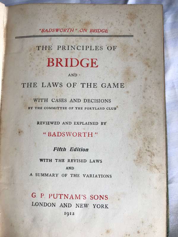 Badgeworth on Bridge (The principles of Bridge and the Law of the game) 5th edition 1912