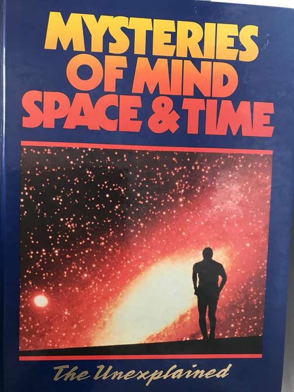 Mysteries of Mind, Space and Time The Unexplained 23 volumes