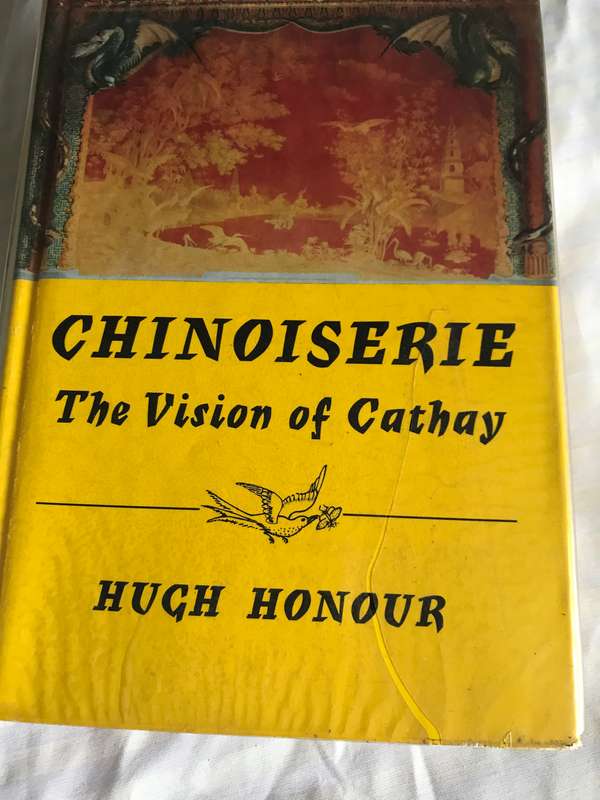 Chinoiserie The Vision of Cathay Hugh Honour