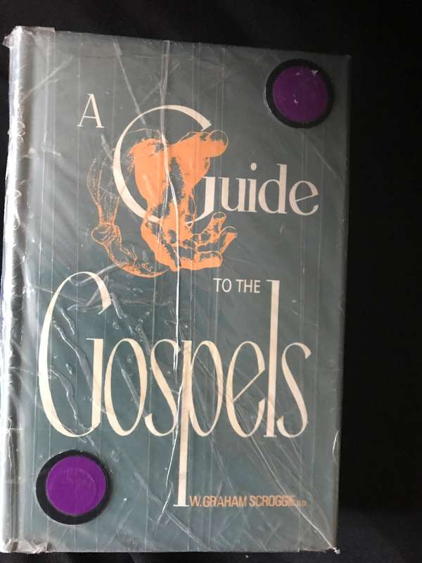 A Guide to the Gospels by W. Graham Scroggie and added Genesis and the Gospel