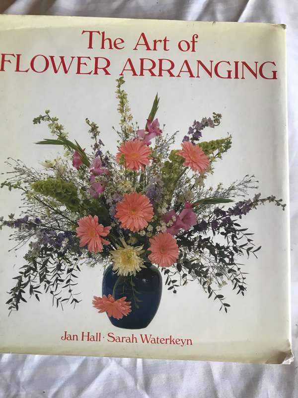The art of Flower  Arranging Jan Hall.Sarah Warerkeyn