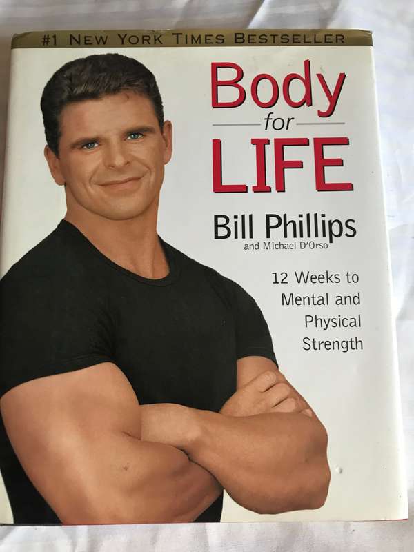 Body for Life Bill Phillips 12 weeks to Mental and Physical Strength