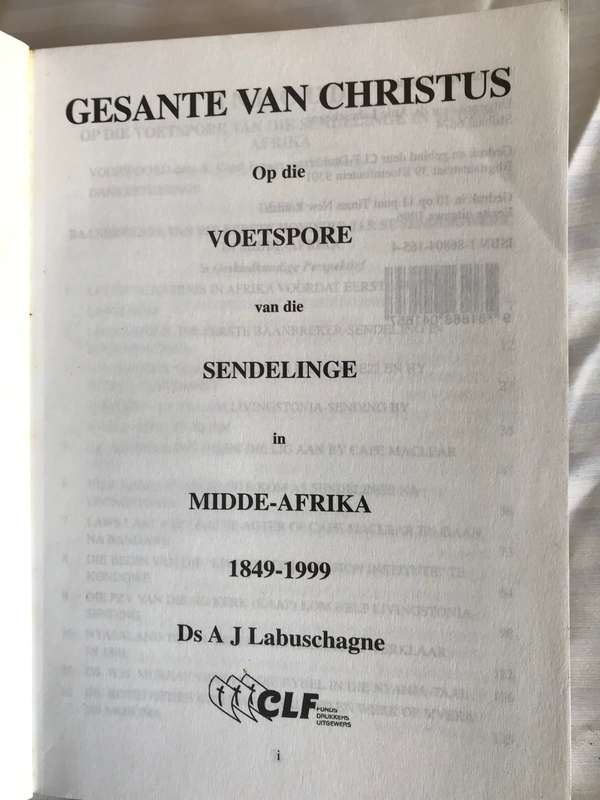 Gesange van Christus Attie Labuschagne Op die voetspore van die sendelinge in Midde-Afrika 1949-1999