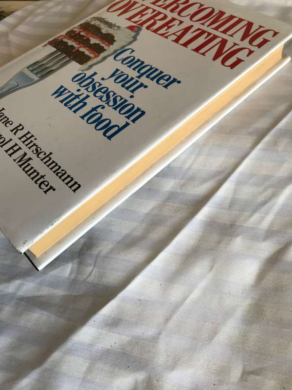 OVERCOMING OVEREATING Conquer your obsession with food Jane R Hirschmann
