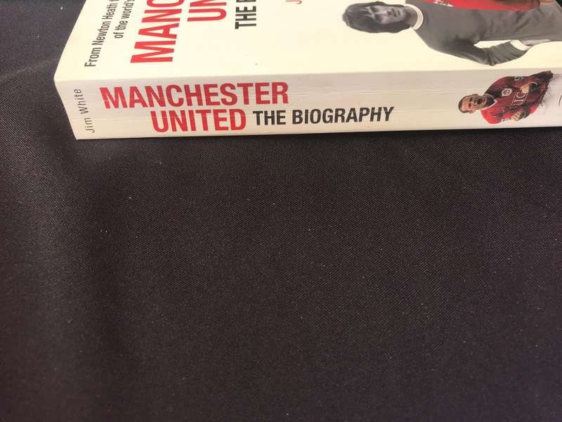 Manchester United: The Biography