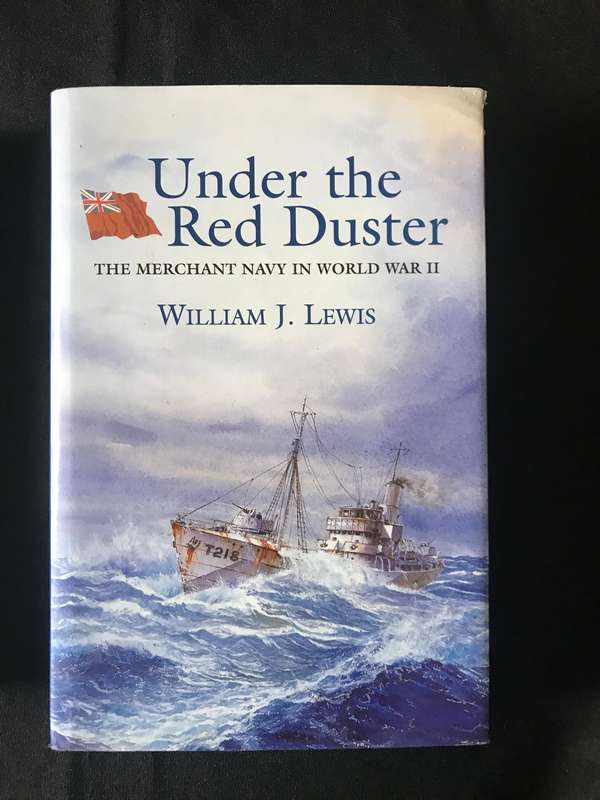 Tell it to the Marines and Under the Red Duster the Merchant Navy in World