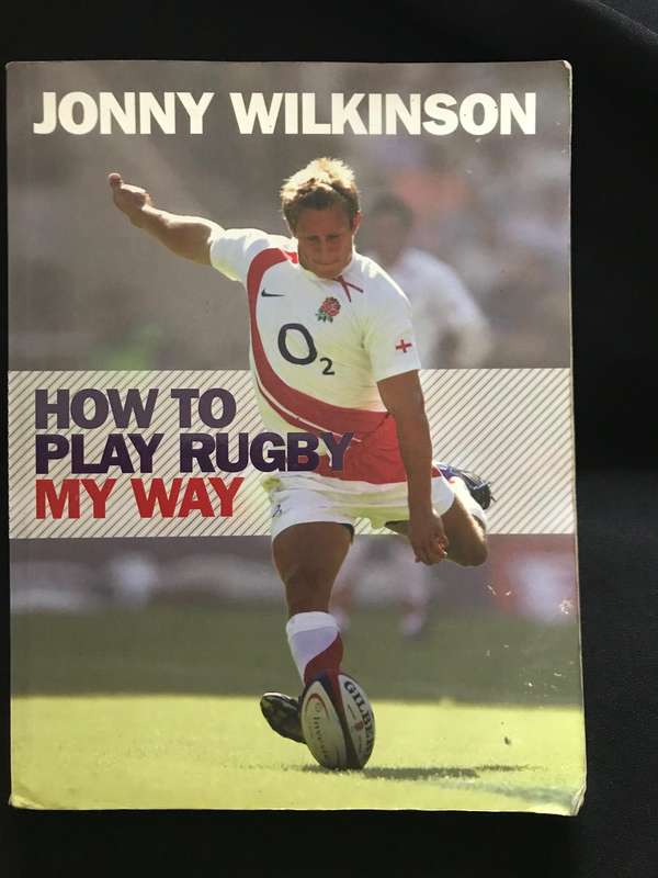 Jonny Wilkinson How to play Rugby  my way