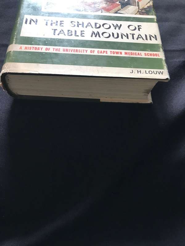 In The Shadow of Table Mountain A History of the UCT Medicalschool by JH Louw incl original inv1969