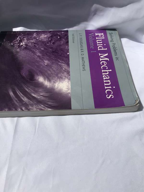 Solving Problems in:Fluid Mechanics volume 1 (3rd edition) J.F Douglas