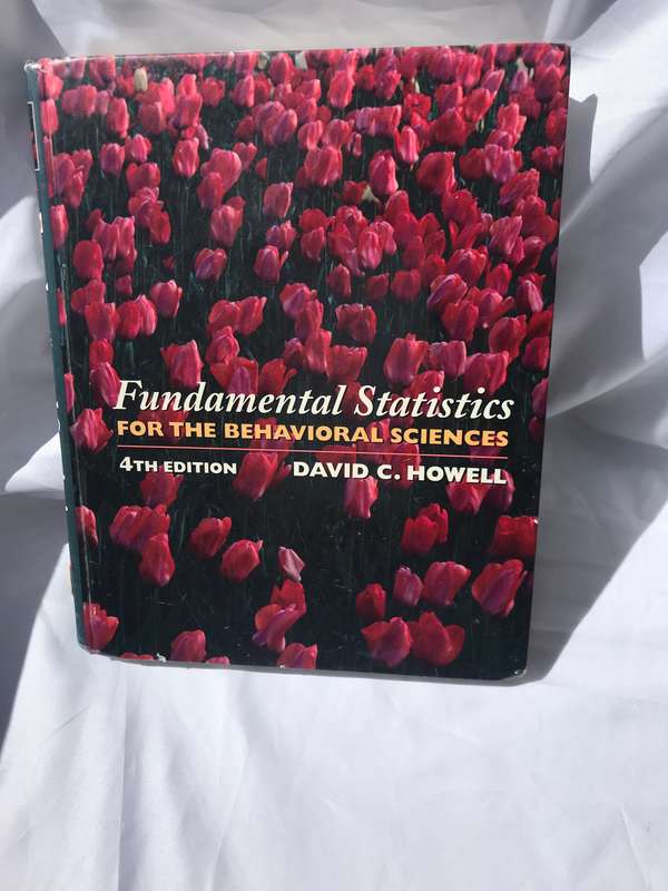 Fundamental Statistics for the Behavioral Sciences 4th edition David C Howell. hardcover