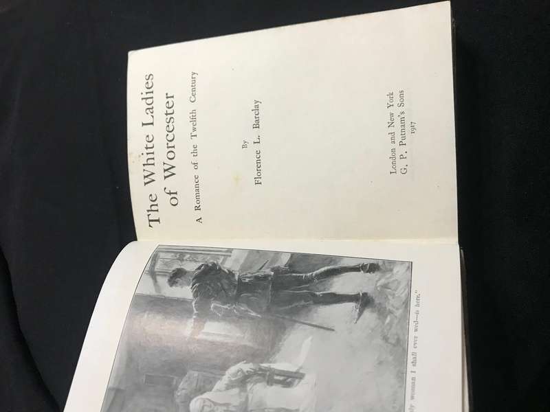 The White Ladies of Worcester A Romance of the Twelfth Century Florence L Barclay 1st Ed 1917