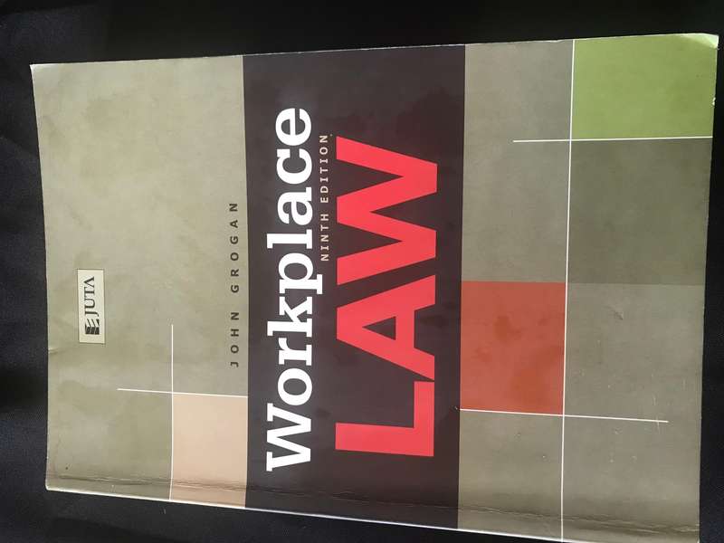 Workplace LAW 9th edition by John Grogan Juta