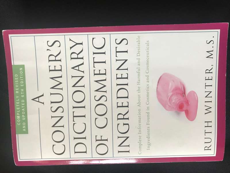 A Consumer's Dictionary of Cosmetic Ingredients, 6 Edition Complete Information About the Harmful an