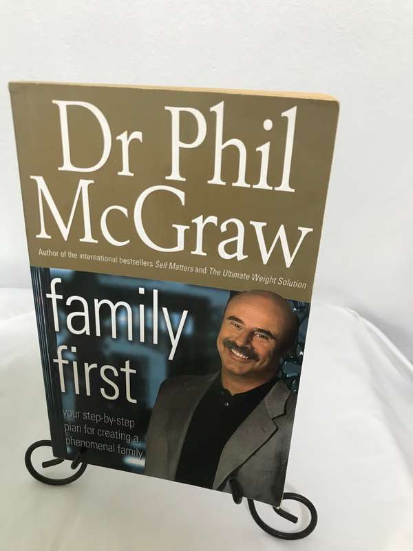 Family First by Dr Phil McGraw