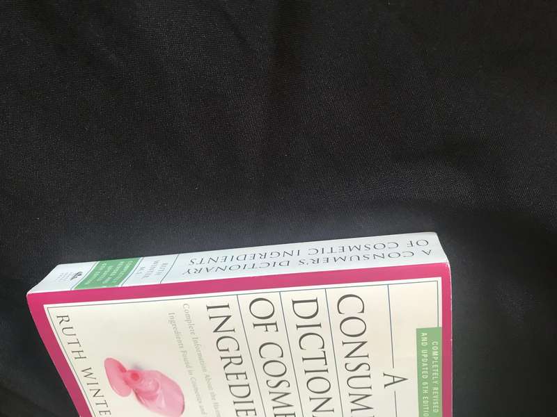 A Consumer's Dictionary of Cosmetic Ingredients, 6 Edition Complete Information About the Harmful an