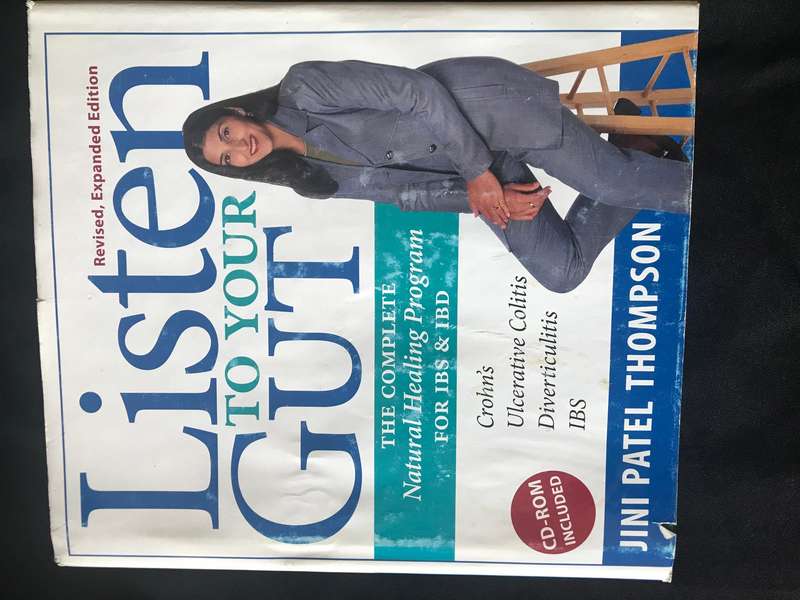 LISTEN TO YOUR GUT: THE COMPLETE NATURAL HEALING PROGRAM By Jini Patel Thompson