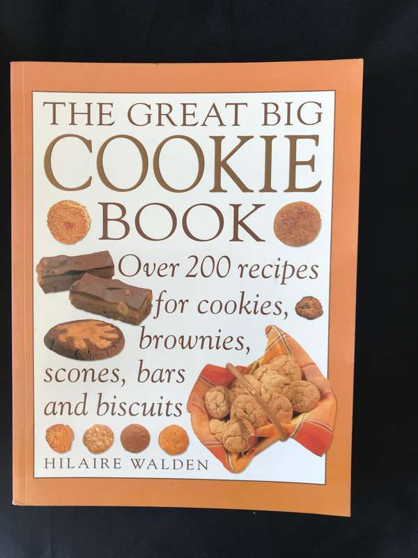 The Great Big Cookie Book: Over 200 Recipes for Cookies, Brownies, Scones, Bars and Biscuit hardcove