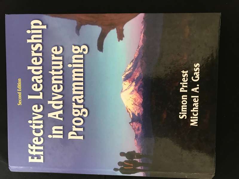 EFFECTIVE LEADERSHIP IN ADVENTURE PROGRAMMING - 2ND EDITION Simon Priest,Michael Gass