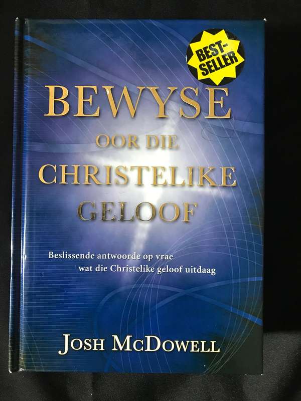 Bewyse Oor Die Christelike Geloof Josh McDowell (hardeband)