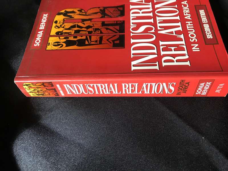 Industrial Relations in South-Africa 2nd edition Sonia Bendix