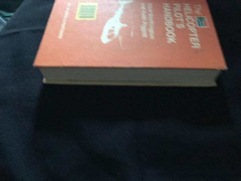The Helicopter Pilot's Handbook  1st edition August 1995 By: Worthington, Dave and Piggott, Keith