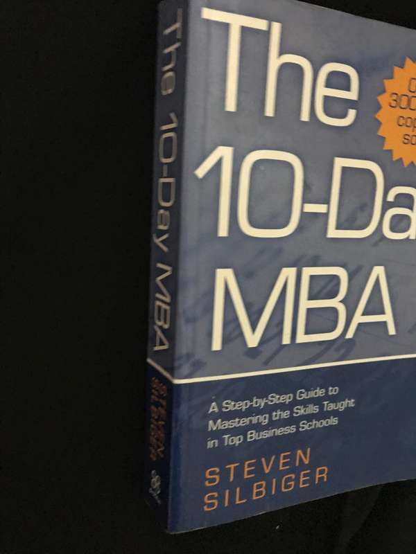 The 10-Day MBA: A step-by-step guide to mastering the skills taught in top business schools