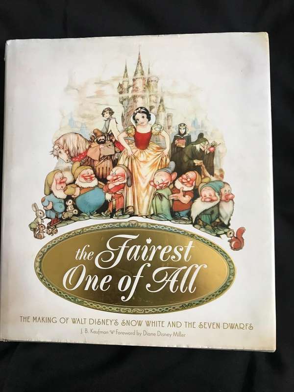 The Fairest One of All: The Making of Walt Disney's Snow White & the Seven Dwarfs H/cover J Kaufman