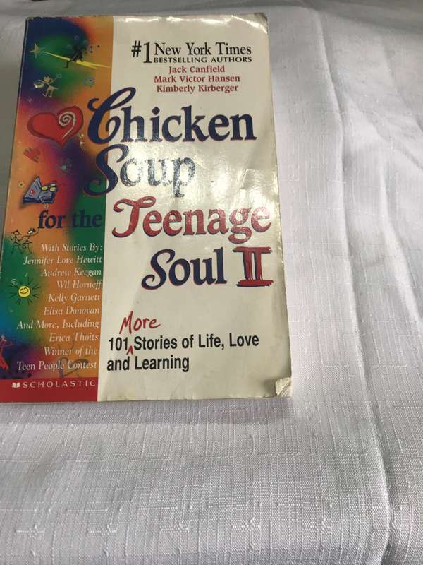 Chicken Soup for the Teenage Soul II: More Stories of Life, Love and Learning