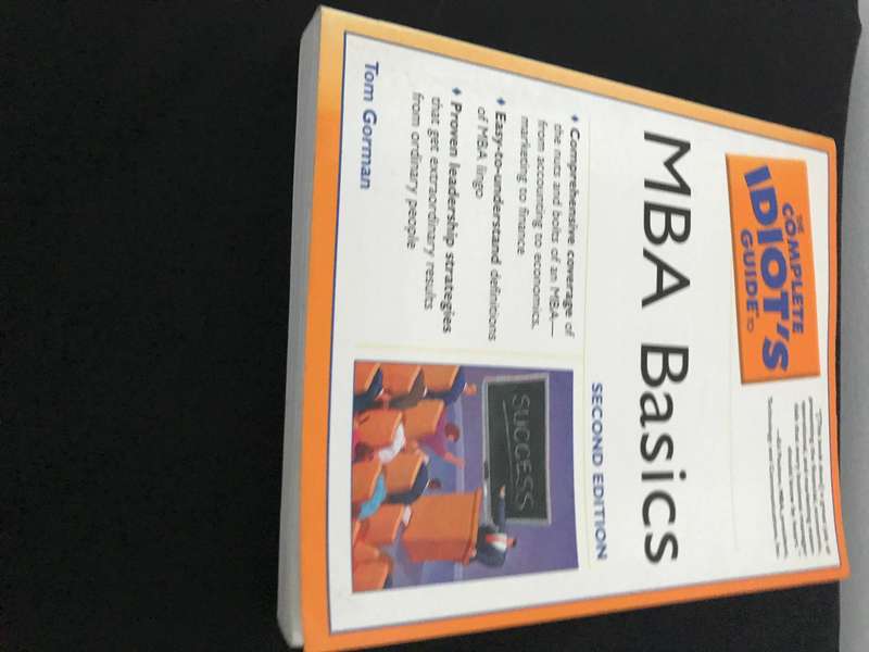 The Complete Idiots Guide to MBA Basics 2nd edition