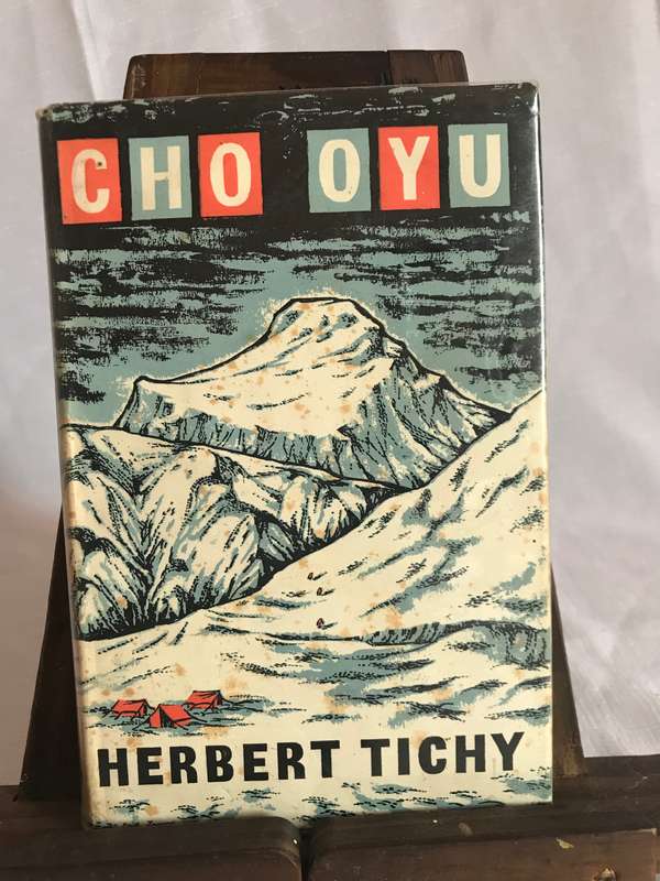 Cho Oyu by Herbert Tichy 1957  36 plates inside Actual Climb of Mountain Experience Documented