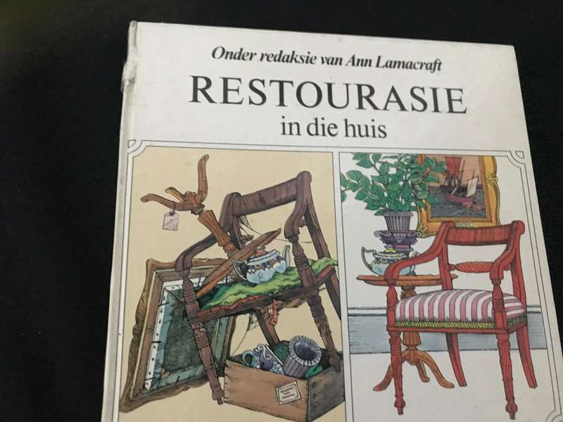 Restourasie in die huis - Ann Lamacraft