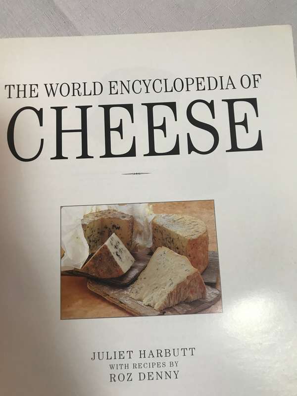 The World Encyclopedia of Cheese  Juliet Harbutt ,  Roz Denny