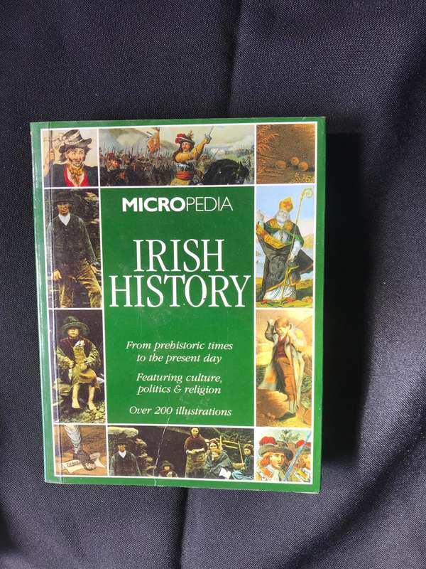 Irish History Micropedia over 200 illustrations