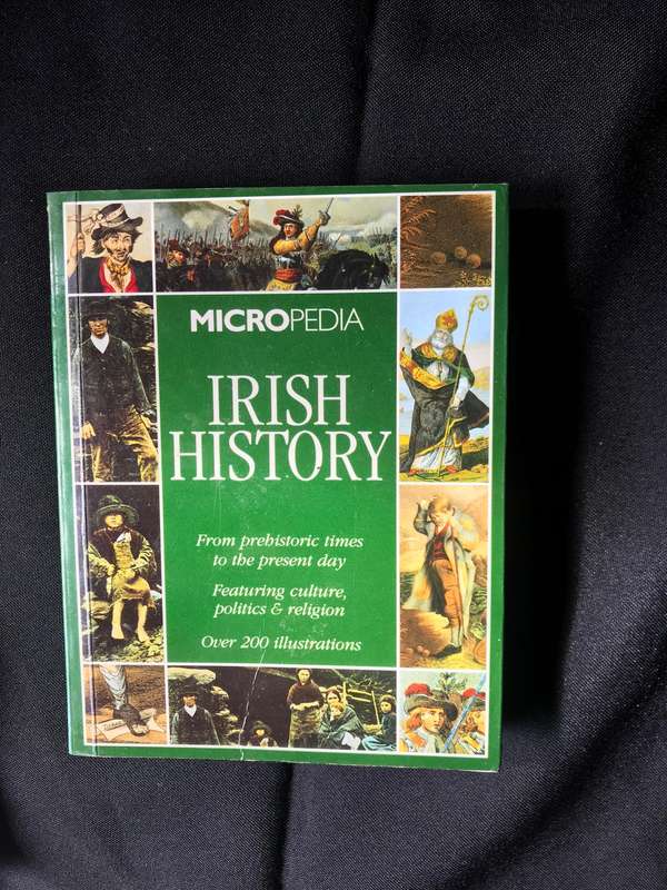 Irish History Micropedia over 200 illustrations