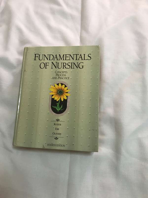 Fundamentals of Nursing: Concepts, Process, and Practice 4th Edition by Barbara Kozier, Glenora Erb,