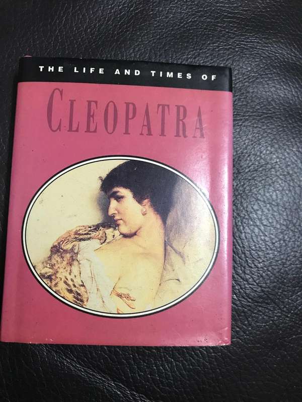The Life and Times of Cleopatra