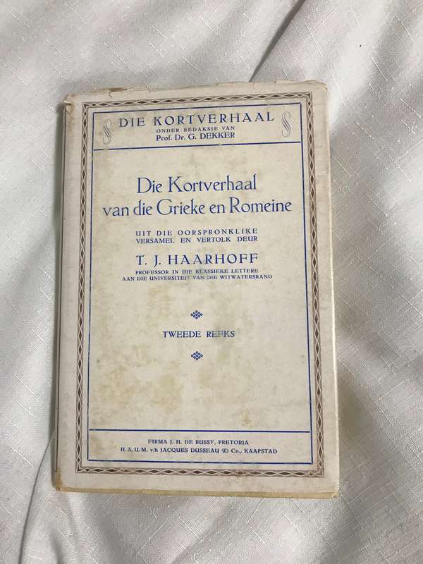 Die Kortverhaal van die Grieke en Romeine T.J.Haarhoff tweede reeks 1935