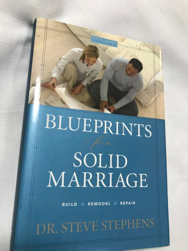 Blueprints for a Solid Marriage | Dr. Steve Stephens