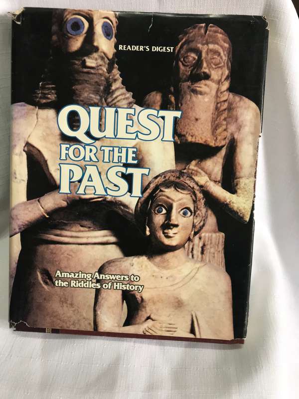 Quest for the past Amazing Answers to Riddles of history