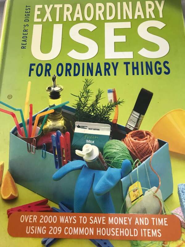 Extraordinary USES for ordinary things over 2000 ways to save money and time