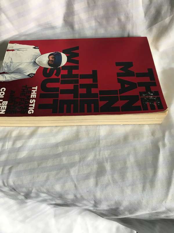 The Man in the White Suit: The Stig, Le Mans, The Fast Lane and Me by Ben Collins