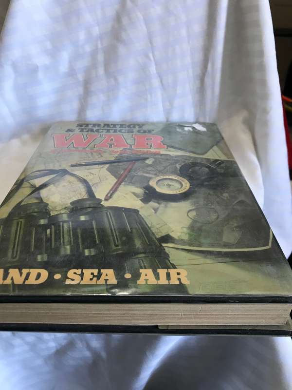 Strategy and Tactics of War: Land, Sea, Air - Author: NedWillmott and John Pimlott