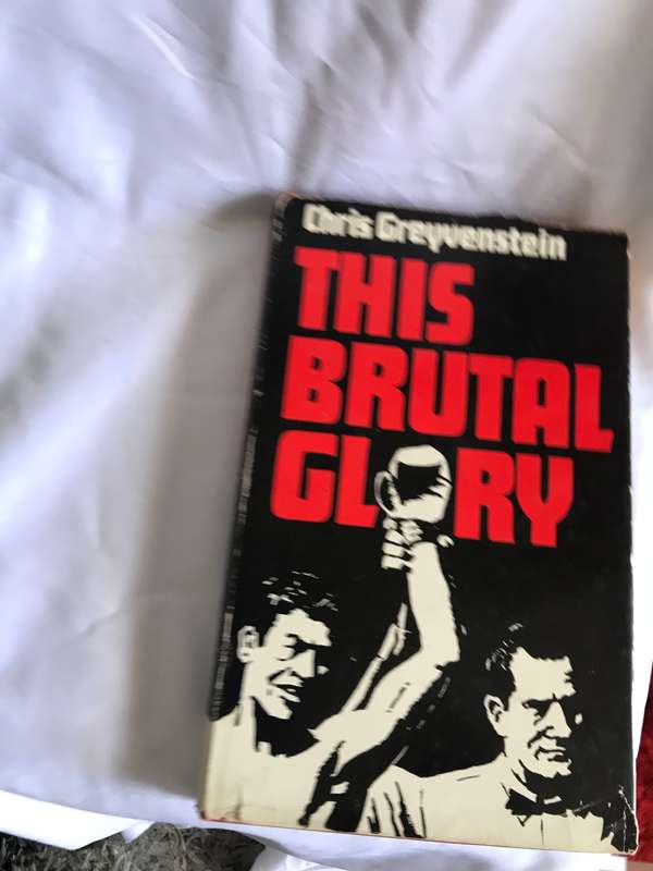 This Brutal Glory Chris Greyvenstein boxing