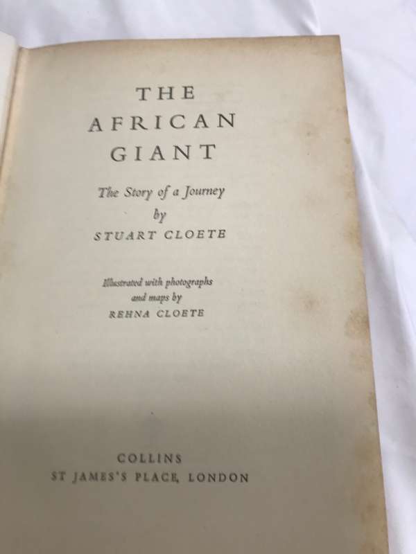The African Giant the Story of a Journey by Stuart Cloete