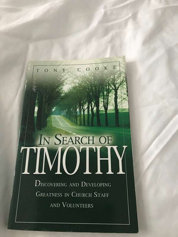 In Search of Timothy: Discovering and Developing Greatness in Church Staff and Volunteers