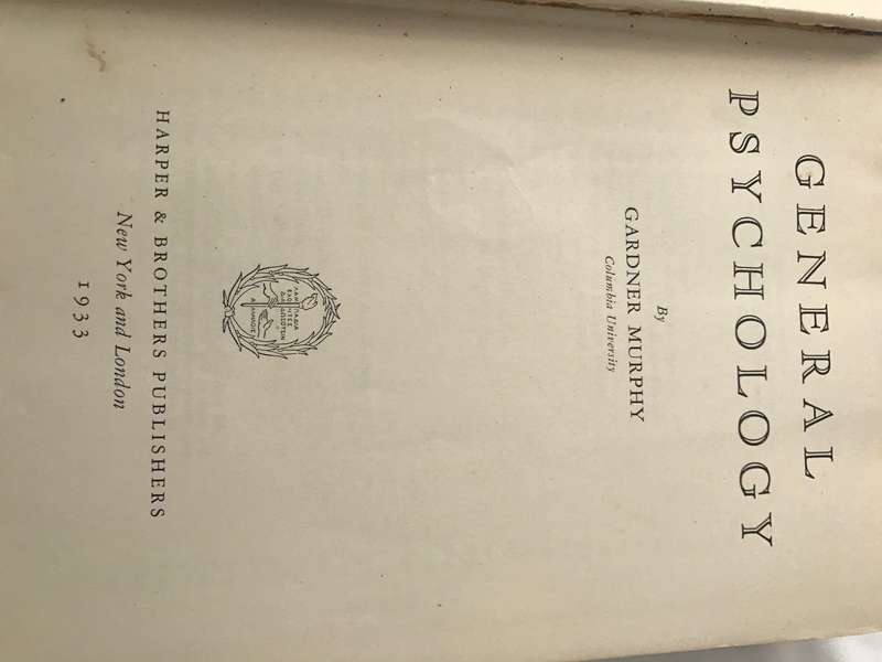General Psychology by Garner Murphy 1933. pages 657