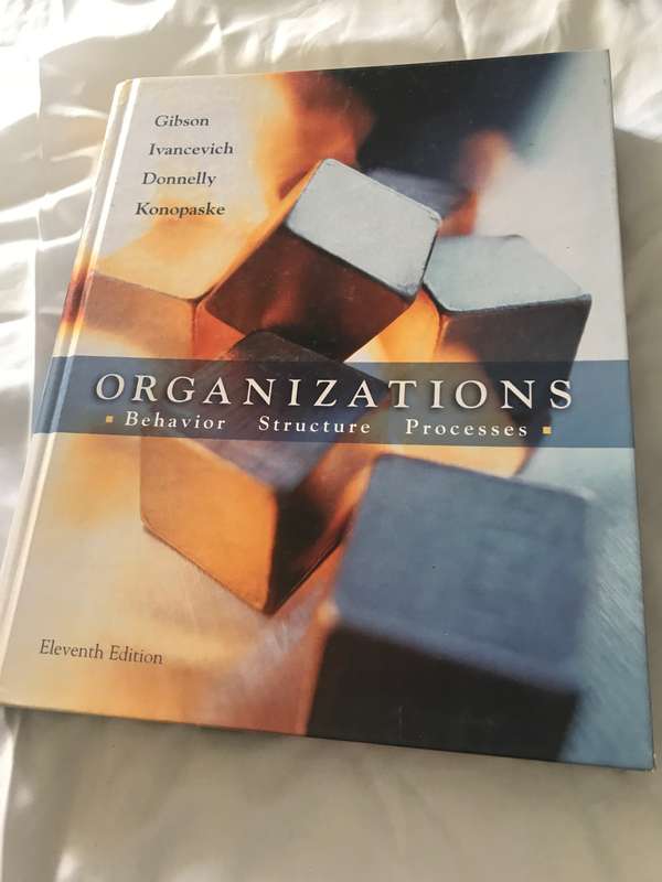 ORGANIZATIONS. Behavior  Structure Processes hardcover 11th edition