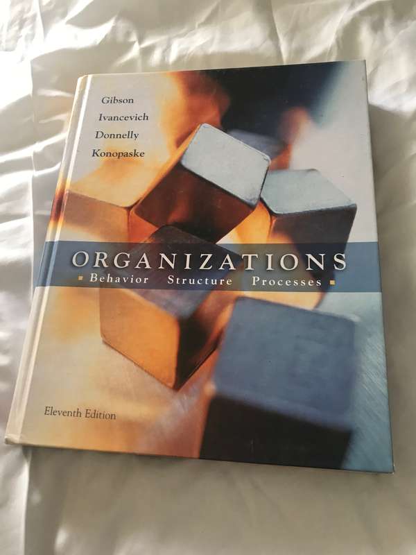 ORGANIZATIONS. Behavior  Structure Processes hardcover 11th edition