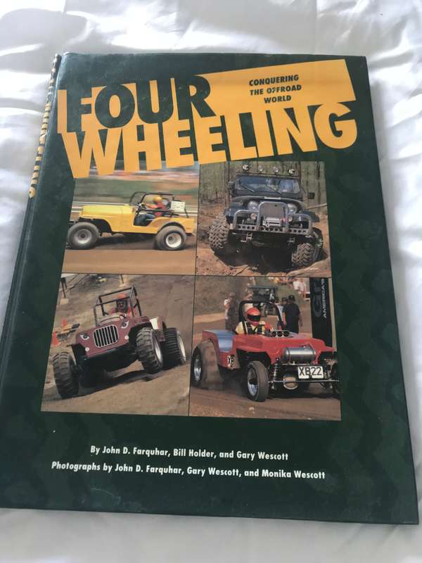Four Wheeling: Conquering the Off Road World Hardcover 1994  by John D Farquhar (Author), Gary Wesco